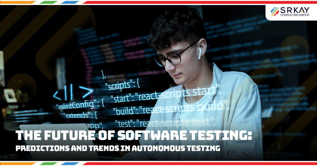 The Future of Software Testing: Predictions and Trends in Autonomous Testing