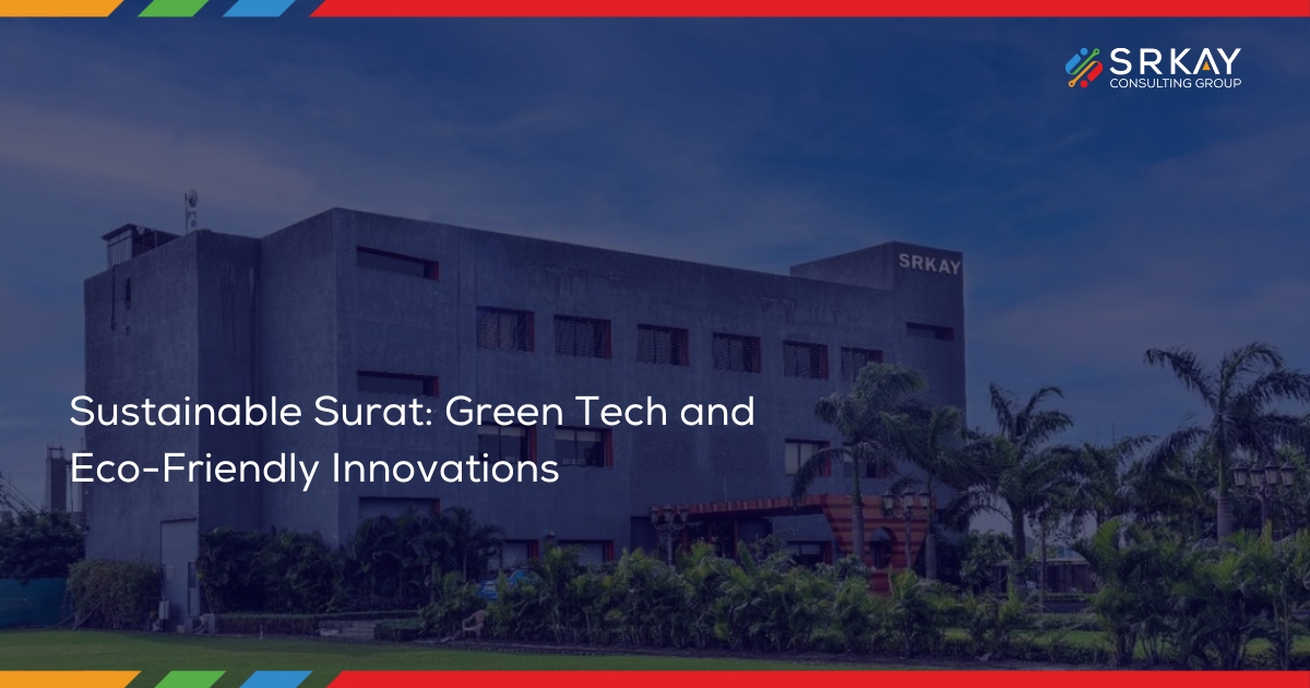 Sustainable Surat Green Tech and Eco-Friendly Innovations