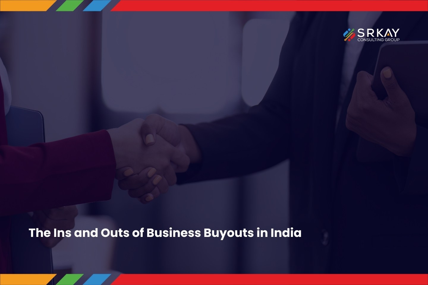 The Ins and Outs of Business Buyouts in India