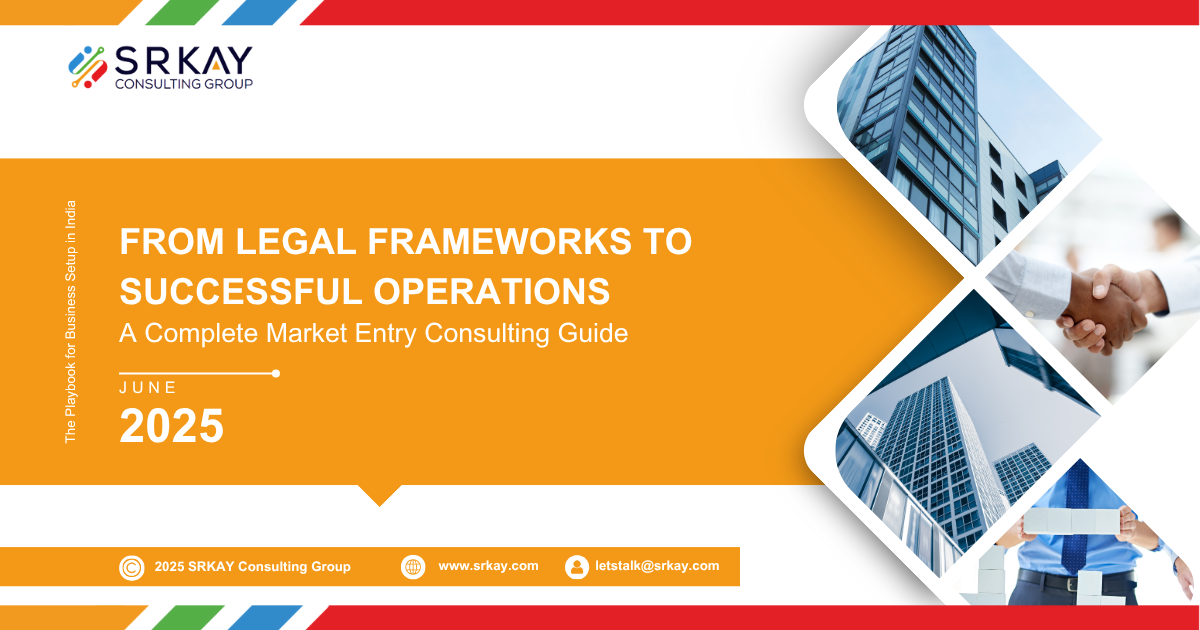 India Market Entry Playbook From Legal Compliance to Strategic Execution